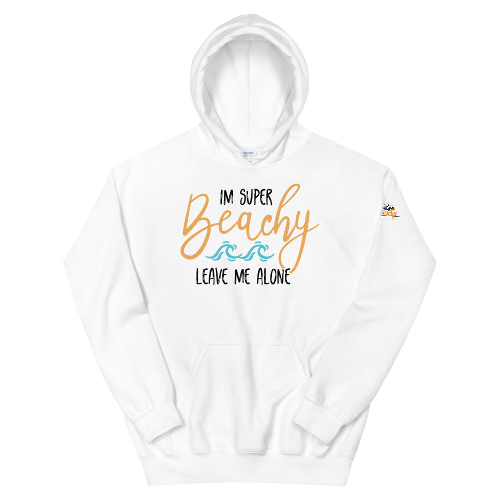 I'm Super Beachy Leave Me Alone Women's Beach Hoodie - Super Beachy
