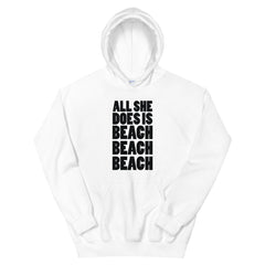 All She Does Is Beach Beach Beach Men's Beach Hoodie