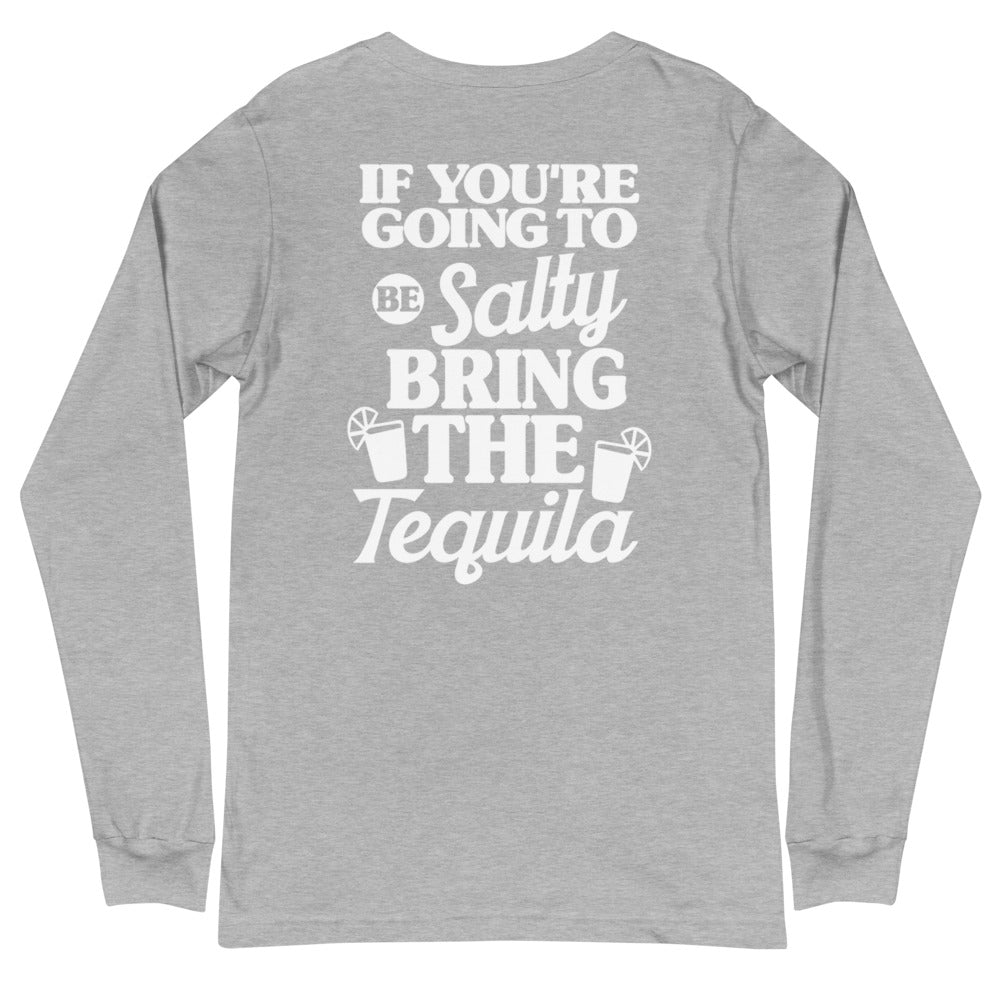 If You're Going To Be Salty Bring The Tequila Women's Long Sleeve Beach Shirt - Super Beachy
