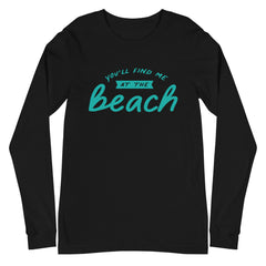 You'll Find Me At The Beach Women's Long Sleeve Beach Shirt
