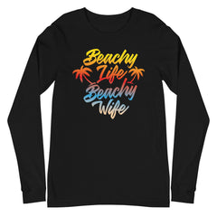 Beachy Life Beachy Wife Women's Long Sleeve Beach Shirt