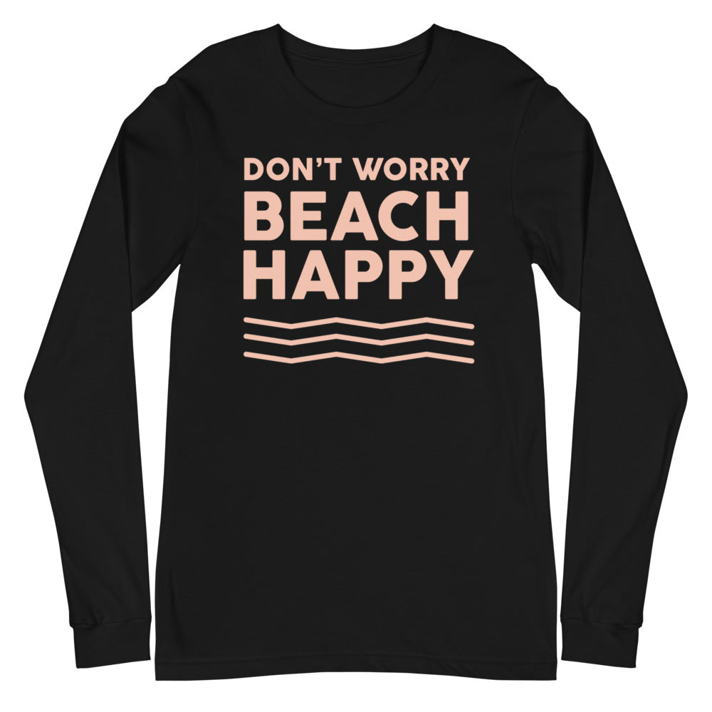 Don't Worry Beach Happy Women's Long Sleeve Beach Shirt - Super Beachy