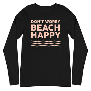 Don't Worry Beach Happy Women's Long Sleeve Beach Shirt - Super Beachy