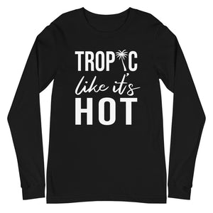 Tropic Like It's Hot Women's Long Sleeve Beach Shirt