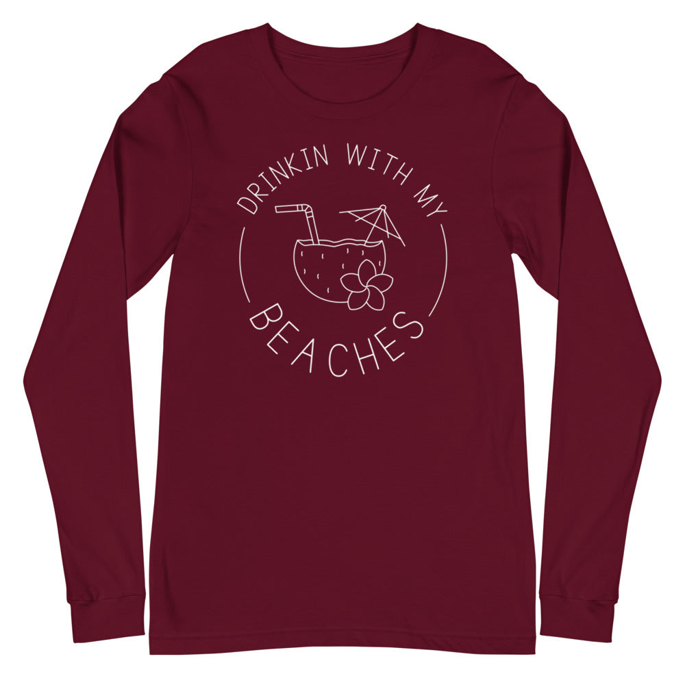 Drinkin With My Beaches Women's Long Sleeve Beach Shirt - Super Beachy