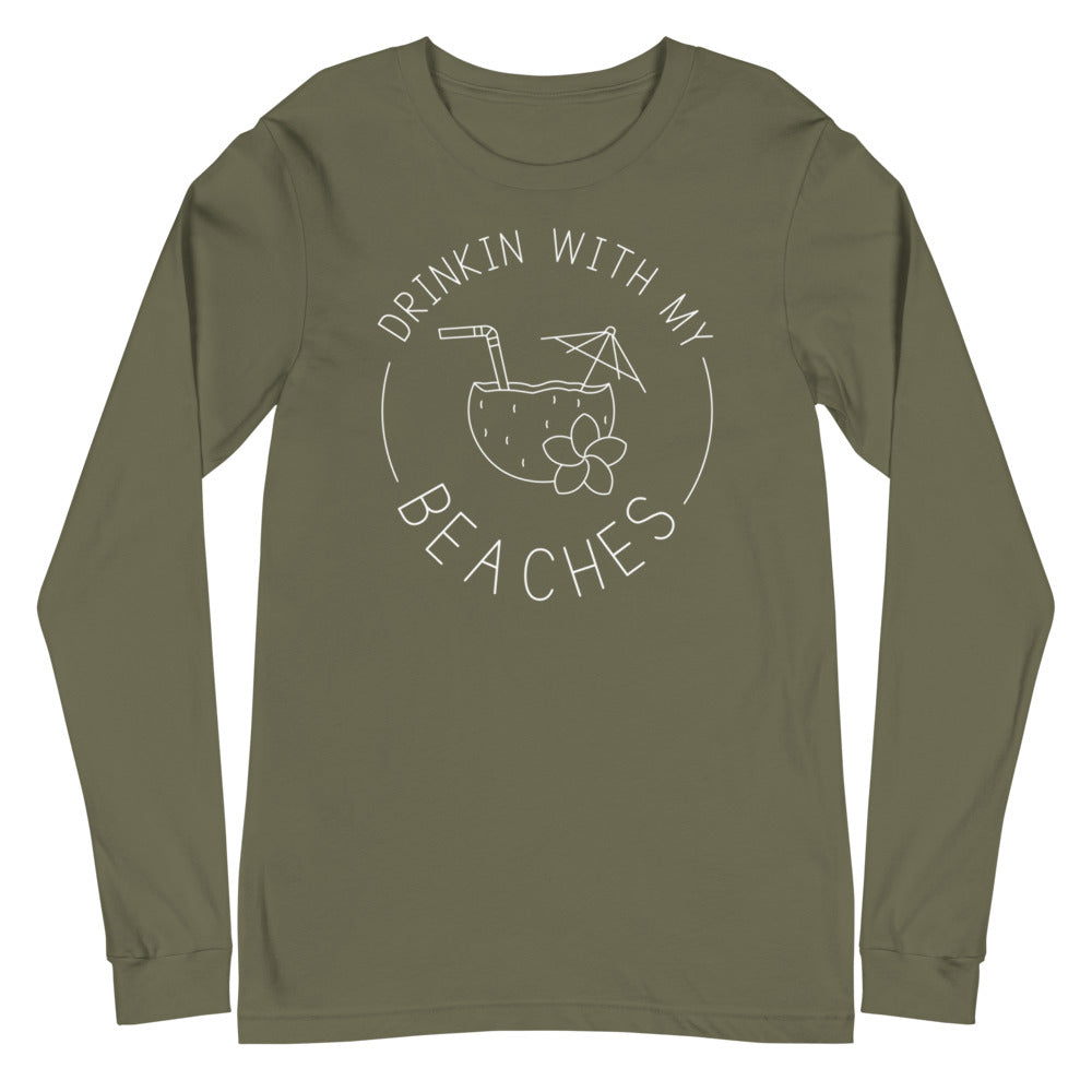 Drinkin With My Beaches Women's Long Sleeve Beach Shirt - Super Beachy