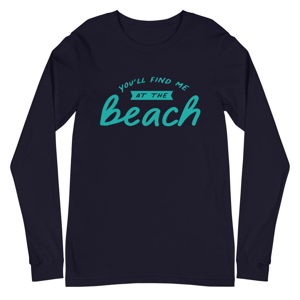 You'll Find Me At The Beach Women's Long Sleeve Beach Shirt - Super Beachy