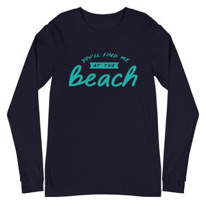 You'll Find Me At The Beach Women's Long Sleeve Beach Shirt - Super Beachy