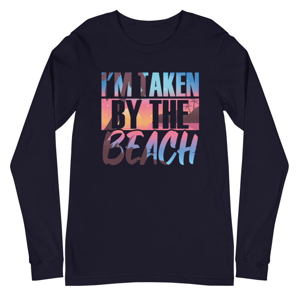 I'm Taken By The Beach Men's Long Sleeve Beach Shirt - Super Beachy