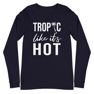 Tropic Like It's Hot Women's Long Sleeve Beach Shirt