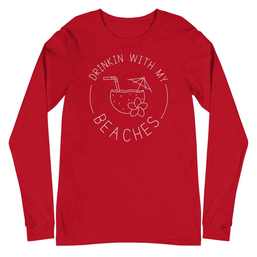 Drinkin With My Beaches Women's Long Sleeve Beach Shirt - Super Beachy