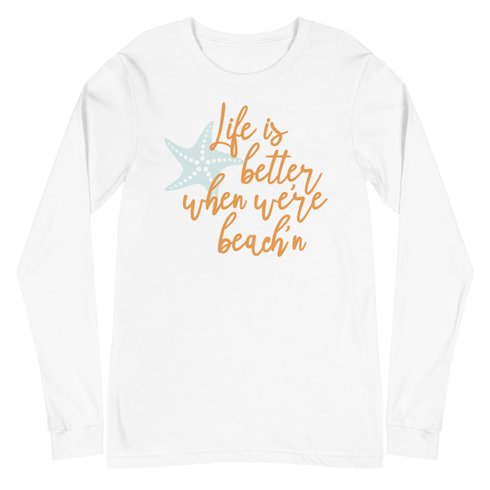 Life Is Better When We're Beach'n Women's Long Sleeve Beach Shirt - Super Beachy