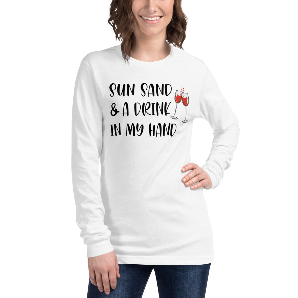 Sun Sand & A Drink In My Hand Women's Long Sleeve Beach Shirt - Super Beachy