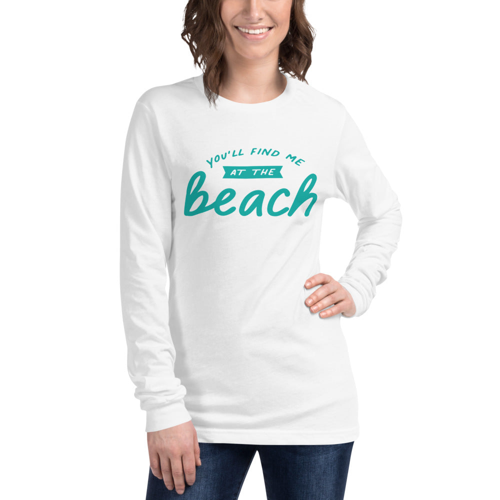 You'll Find Me At The Beach Women's Long Sleeve Beach Shirt - Super Beachy