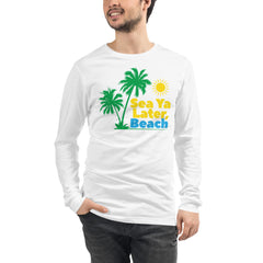 Sea Ya Later Beach Men's Long Sleeve Beach Shirt