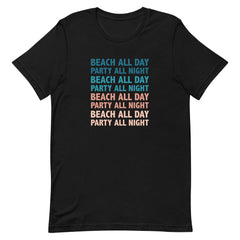 Beach All Day Party All Night Women's Beach T-Shirt
