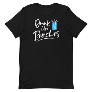 Drink Up Beaches Women's Beach T-Shirt - Super Beachy
