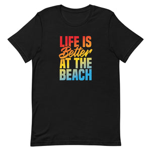 Life Is Better At The Beach Men's Beach T-Shirt - Super Beachy