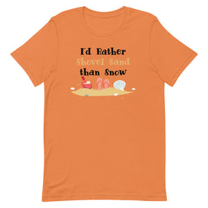 I'd Rather Shovel Sand Than Snow Women's Beach T-Shirt - Super Beachy