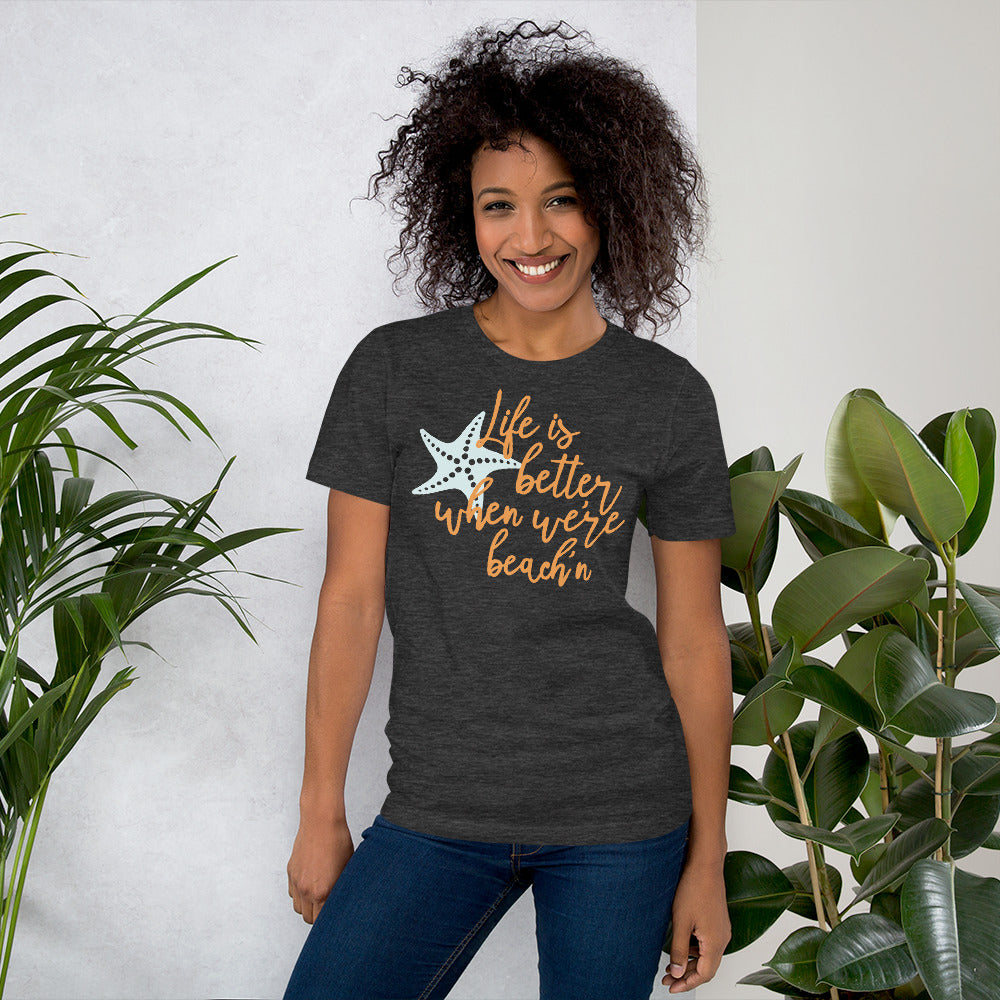 Life Is Better When We're Beach'n Women's Beach T-Shirt - Super Beachy