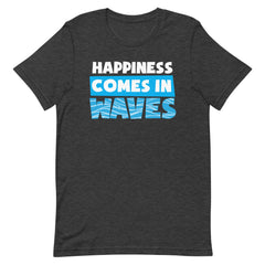 Happiness Comes In Waves Women's Beach T-Shirt