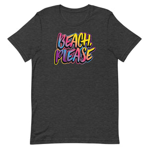 Beach, Please Women's Beach T-Shirt - Super Beachy