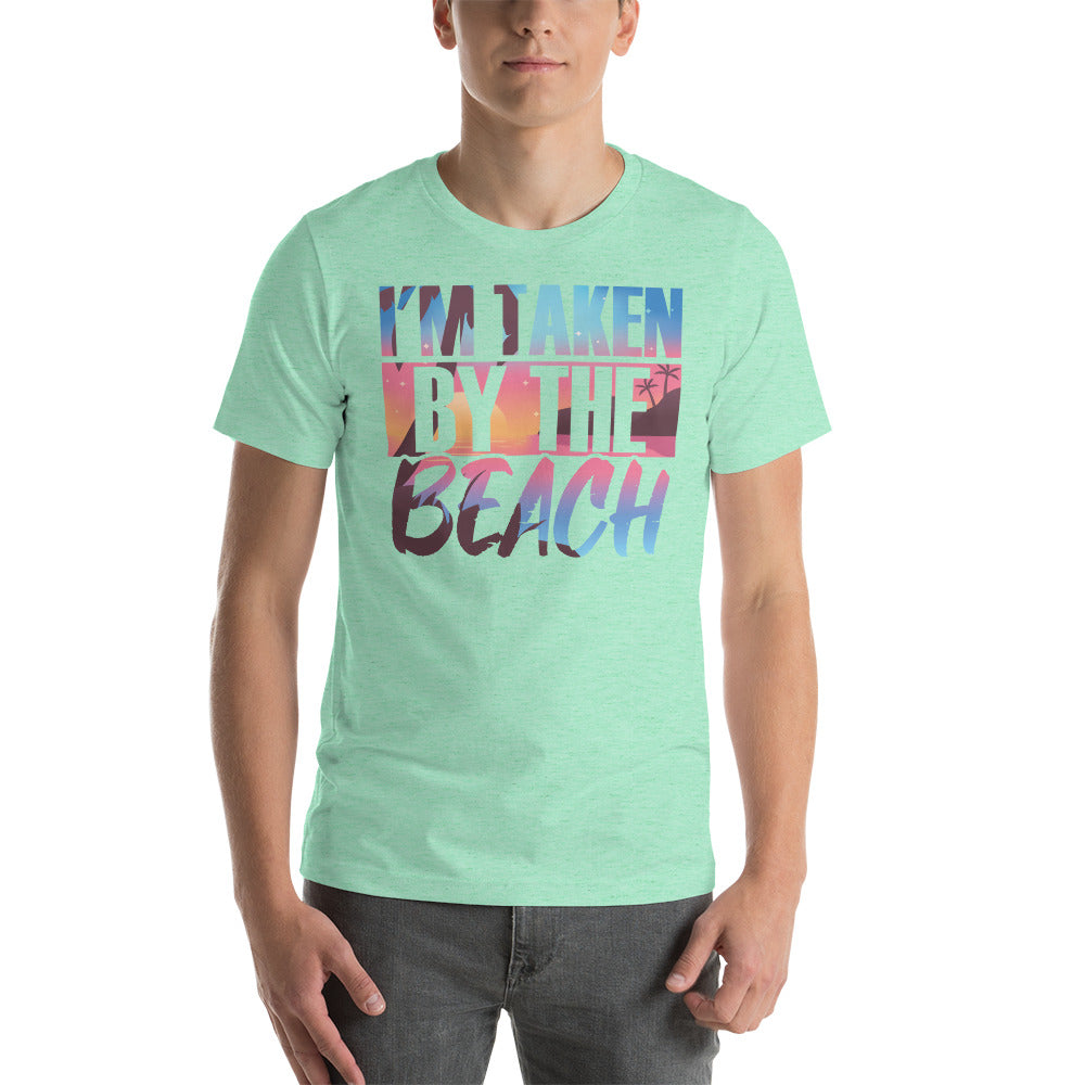 I'm Taken By The Beach Men's Beach T-Shirt - Super Beachy