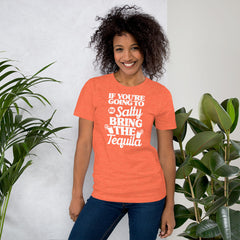 If You're Going To Be Salty Bring The Tequila Women's Beach T-Shirt