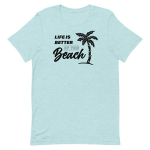 Life Is Better At The Beach Women's Beach T-Shirt - Super Beachy