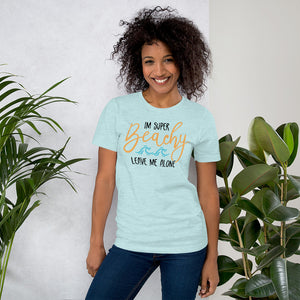 I'm Super Beach Leave Me Alone Women's Beach T-Shirt - Super Beachy