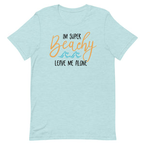 I'm Super Beach Leave Me Alone Women's Beach T-Shirt - Super Beachy