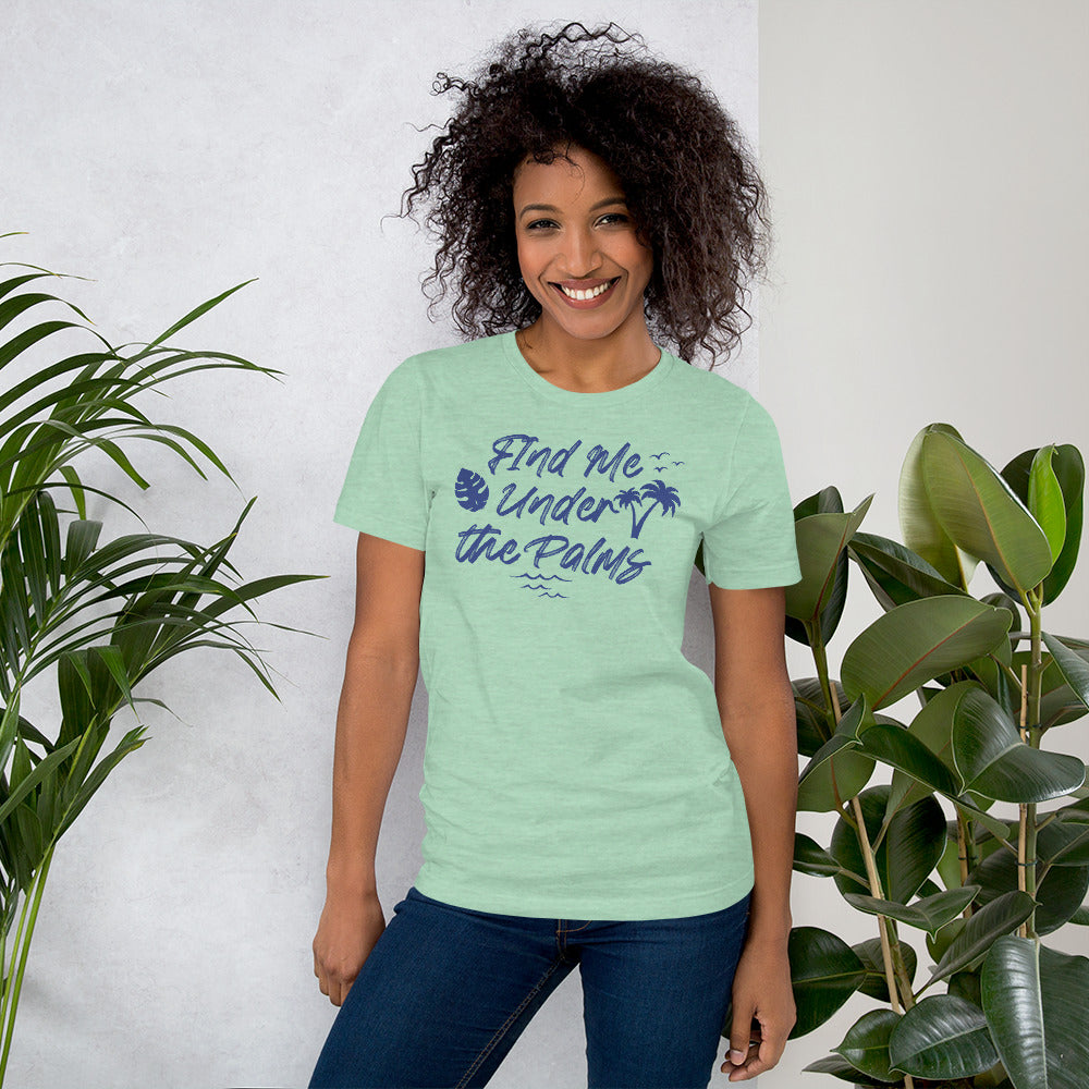 Find Me Under The Palms Women's Beach T-Shirt - Super Beachy