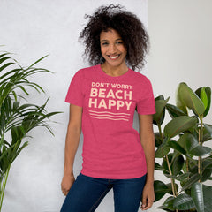 Don't Worry Beach Happy Women's Beach T-Shirt
