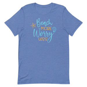 Beach More Worry Less Women's Beach T-Shirt - Super Beachy