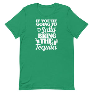 If You're Going To Be Salty Bring The Tequila Women's Beach T-Shirt - Super Beachy