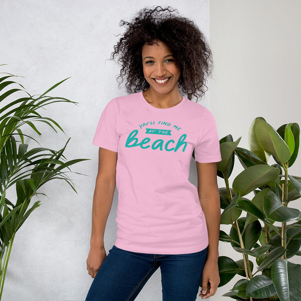 You'll Find Me At The Beach Women's Beach T-Shirt - Super Beachy