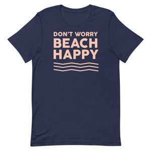 Don't Worry Beach Happy Women's Beach T-Shirt - Super Beachy