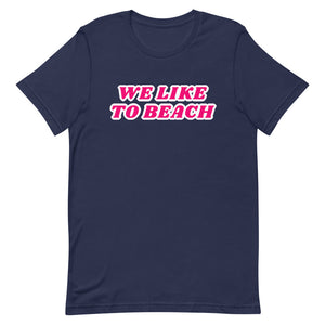 We Like To Beach Women's Beach T-Shirt