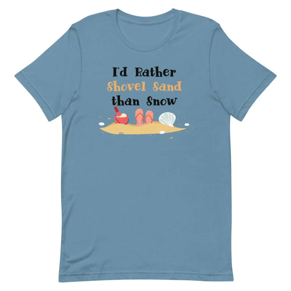 I'd Rather Shovel Sand Than Snow Women's Beach T-Shirt - Super Beachy