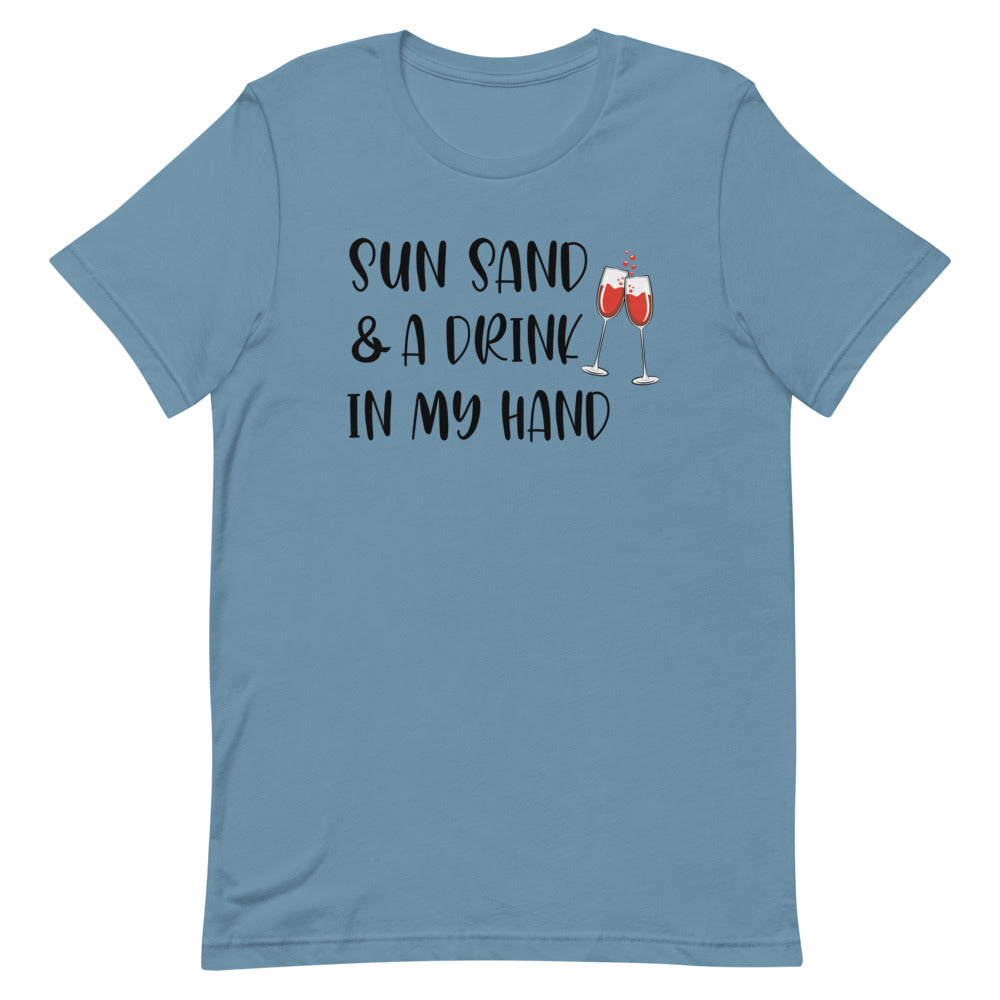 Sun Sand & A Drink In My Hand Women's Beach T-Shirt