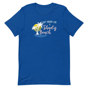Ain't Nobody Like A Shady Beach Women's Beach T-Shirt - Super Beachy