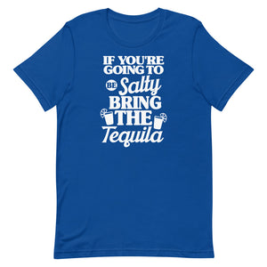 If You're Going To Be Salty Bring The Tequila Women's Beach T-Shirt - Super Beachy