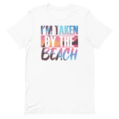I'm Taken By The Beach Men's Beach T-Shirt