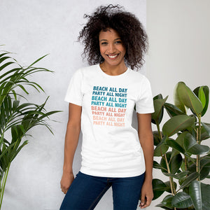Beach All Day Party All Night Women's Beach T-Shirt - Super Beachy