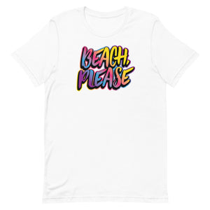 Beach, Please Women's Beach T-Shirt - Super Beachy