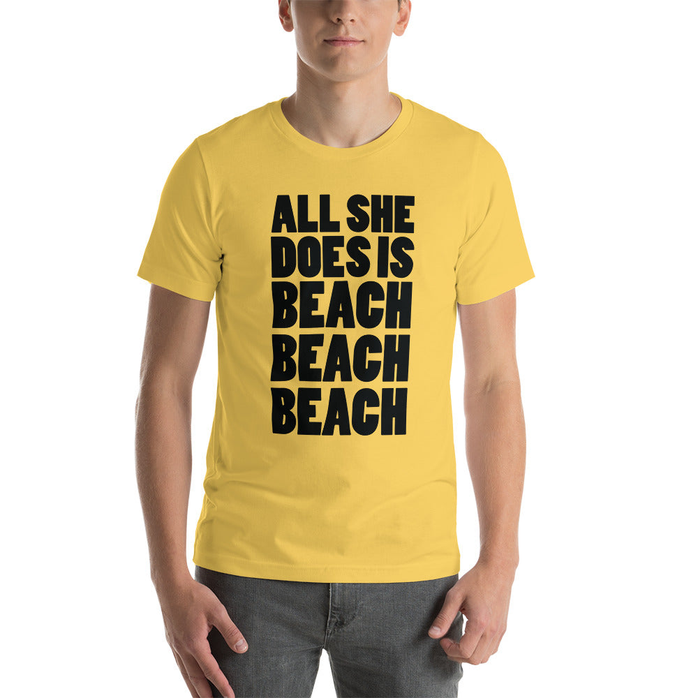 All She Does is Beach Beach Beach Men's Beach T-Shirt - Super Beachy