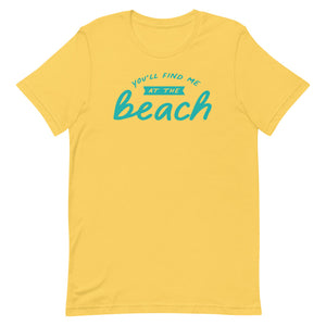 You'll Find Me At The Beach Women's Beach T-Shirt