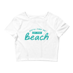 You'll Find Me At The Beach Women’s Beach Crop Tee
