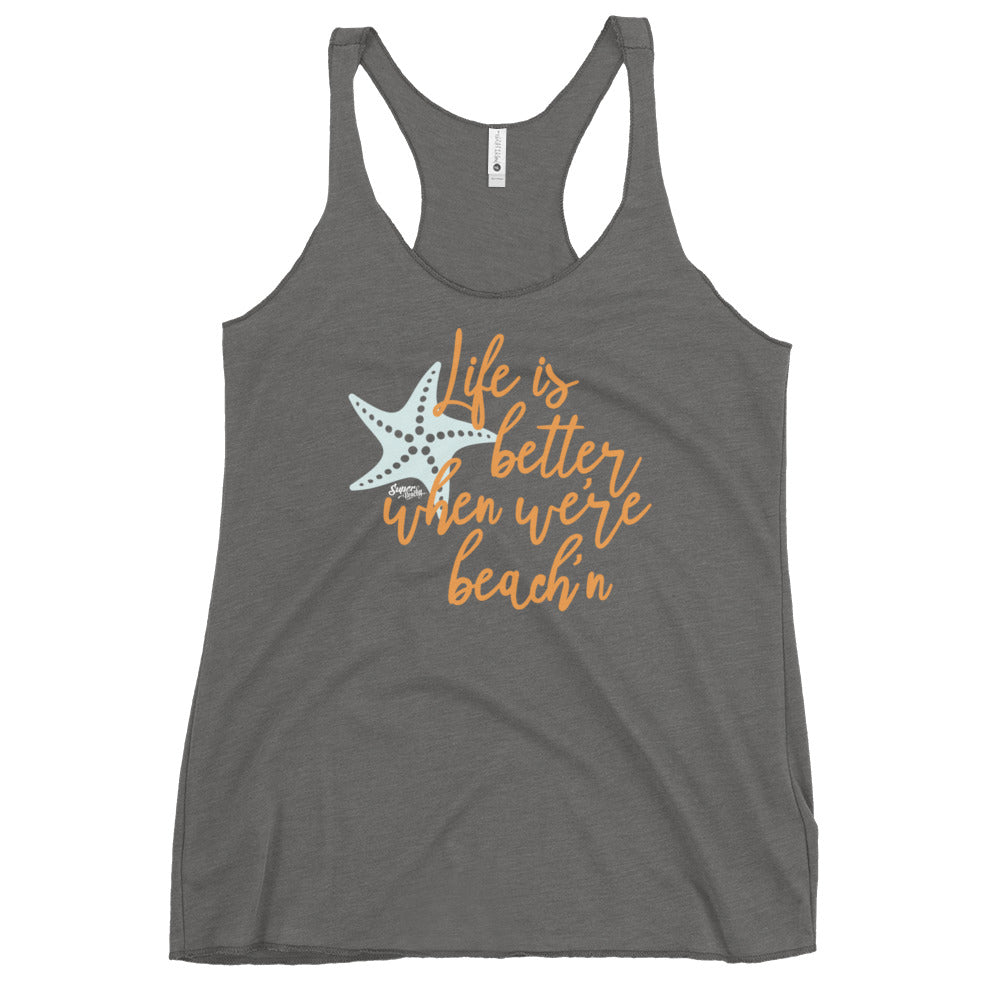 Life Is Better When Were Beach'n Women's Racerback Beach Tank Top - Super Beachy