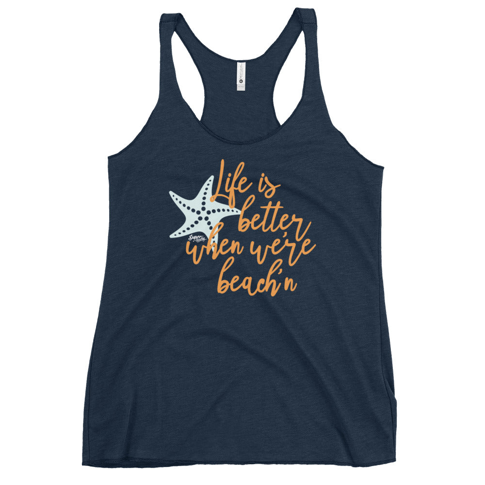Life Is Better When Were Beach'n Women's Racerback Beach Tank Top - Super Beachy